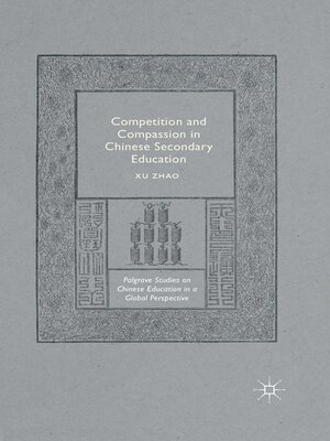 cover image of Competition and Compassion in Chinese Secondary Education